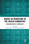 Bodies in Transition in the Health Humanities